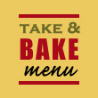 Take and Bake menu